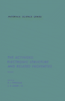 Cover for The Actinides: Electronic Structure and Related Properties